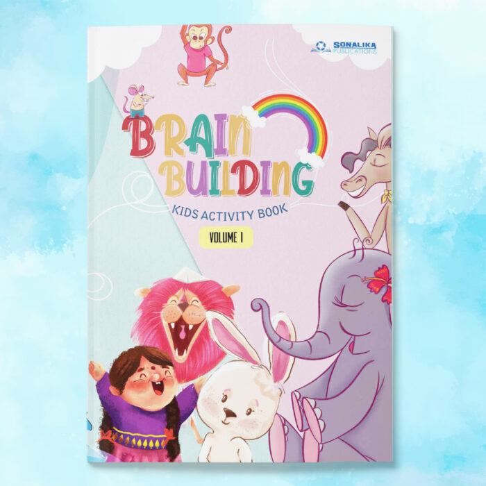 Brain Building - Kids Activity Book | Volume 1 | Sonalika Publications - Image 1